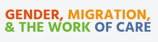 Gender, Migration, & the Work of Care