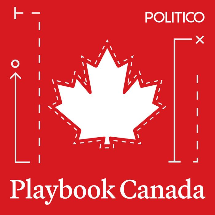 POLITICO - Playbook Canada 