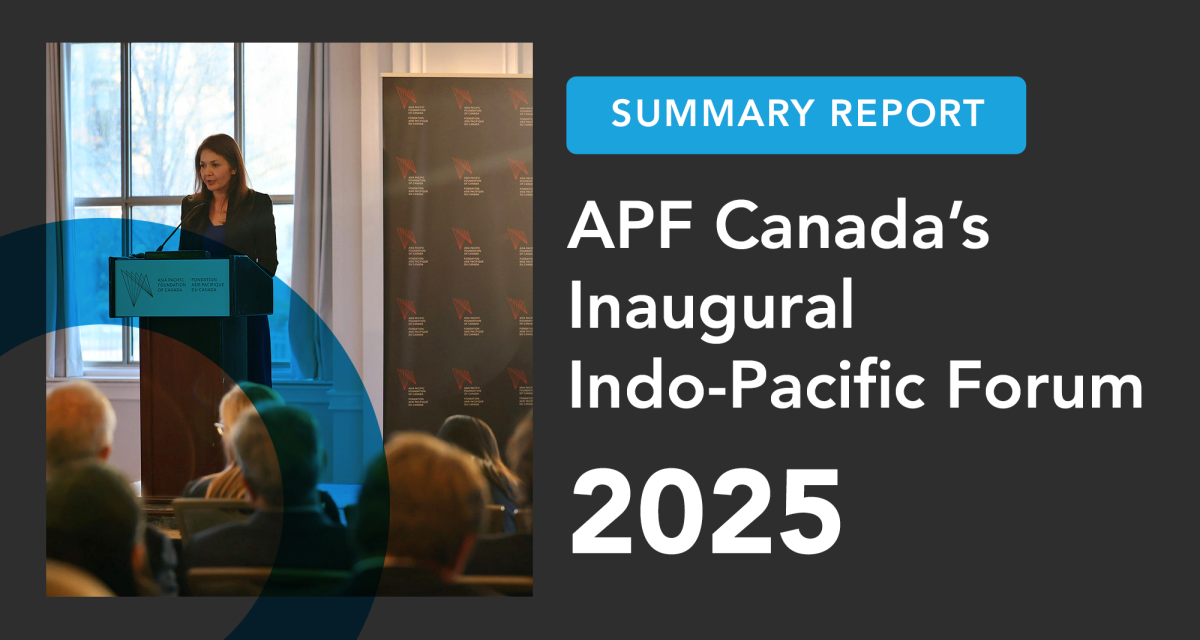 Indo-Pacific Forum 2025: Charting Canada’s Next Phase of Regional Engagement